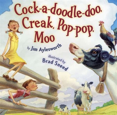 Cock A Doodle Doo Creak Pop Pop Moo By Jim Aylesworth 2013 Trade Paperback For Sale Online