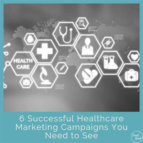 6 successful healthcare marketing campaigns you need to see social speak network social media