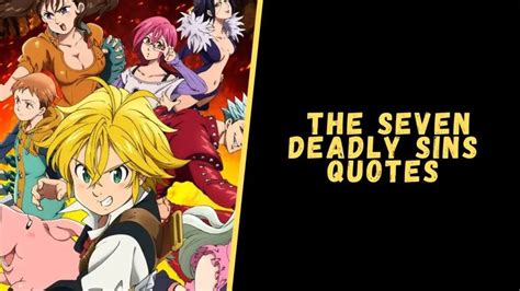 Top 12 Inspirational Quotes From The Seven Deadly Sins