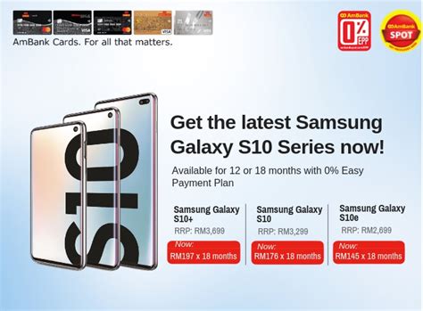 Get ambank islamic card in malaysia easily and securely. Get Samsung Galaxy S10 at 0% Easy Payment Plan with Ambank ...