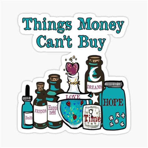 Things Money Can T Buy Happiness Love Sticker For Sale By Funnytshirtemp Redbubble