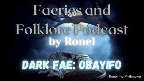 The Faeries And Folklore Podcast By Ronel Obayifo Podcast Faeries