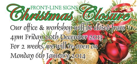 Christmas Closure Frontline Signs