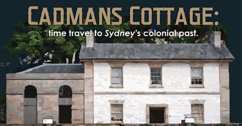 Cadmans Cottage The Story Of The Oldest House In Sydney