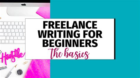 Freelance Writing For Beginners The Basics Writers Life For You