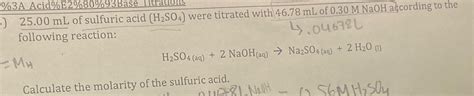 Solved Ml Of Sulfuric Acid H So Were Titrated With Chegg