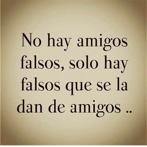 Cuidado Frases Para Falsos Amigos Falsos Frases Para Amigas Falsas