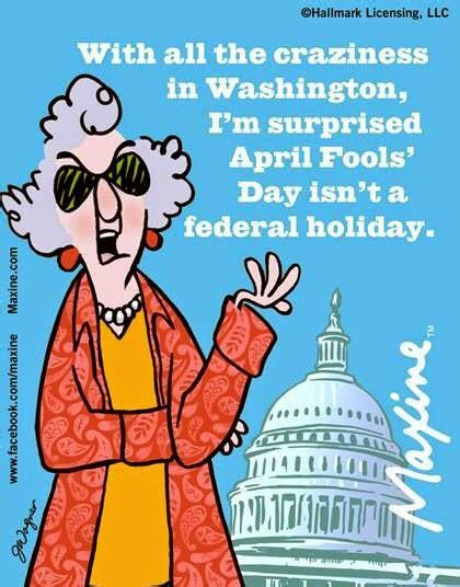 You can't be tricked on april fools day. Very Funny Quotes Maxine. QuotesGram