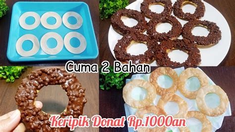 IDE JUALAN 1000AN KEKINIAN UNIK SIMPEL TERBARU 2023 MODAL 2 BAHAN OMSET JUTAAN KERIPIK DONAT