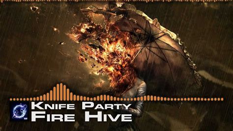 knife party fire hive [dubstep] [free ep download] youtube