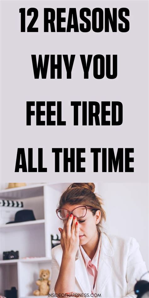 12 Reasons You Feel Tired All The Time How Are You Feeling Feel