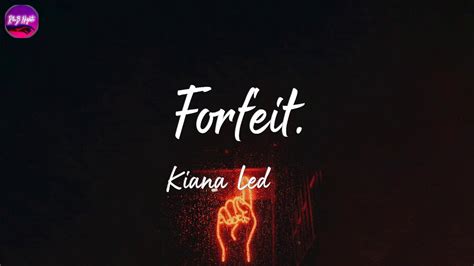 Kiana Ledé Forfeit Lyric Video YouTube