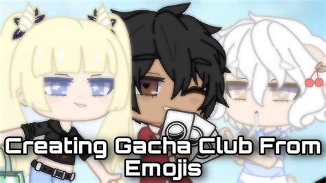 Cute And Aesthetic Free Gacha Club Ocs Based Off Emojis Part 2