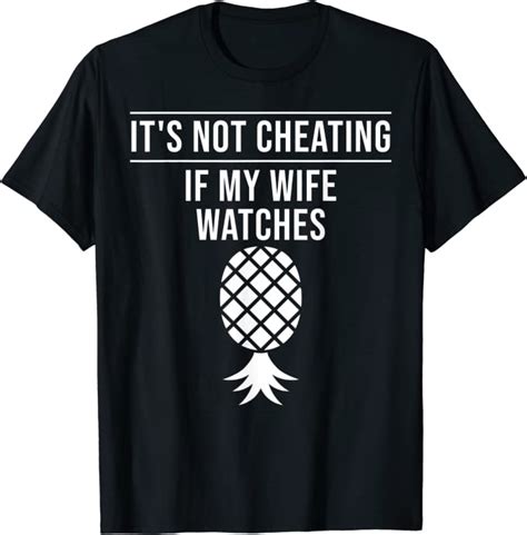 Funny Its Not Cheating If My Wife Watches T Men