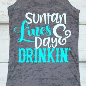 Funny Day Drinking Shirts Suntan Lines And Day Drinking Girls Etsy