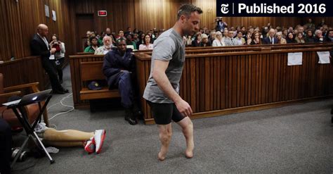 oscar pistorius removes his artificial legs at sentencing hearing the new york times