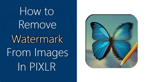 How To Remove Watermark From Images In PIXLR EDITOR YouTube