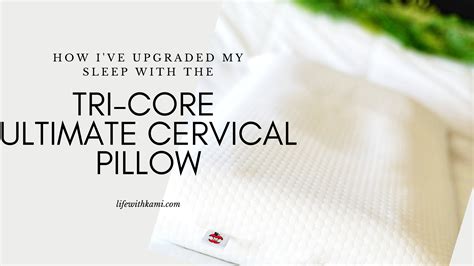 How I Ve Upgraded My Sleep With The Tri Core Ultimate Cervical Pillow Life With Kami