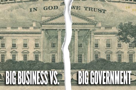 Big Business Vs Big Government