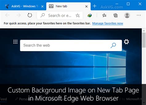 Tip Set Custom Images As Background On New Tab Page In Microsoft Edge