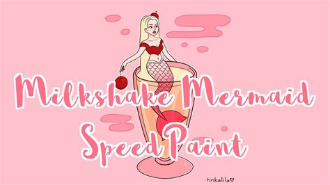 Milkshake Mermaid SPEEDPAINT YouTube