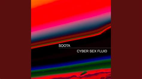 Cyber Sex Fluid Youtube