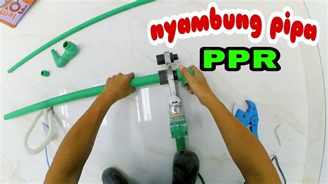 Cara Menyambung Pipa PPR Instalasi Plumbing YouTube