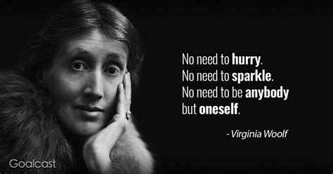 However, you may want to consult a. Virginia Woolf Quote on being yourself | Goalcast