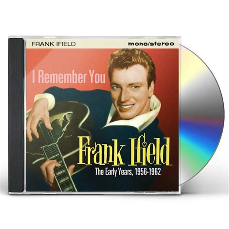Frank Ifield I Remember You Early Years 1956 1962 Cd