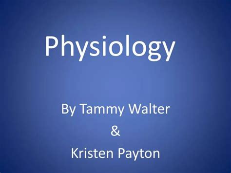 Ppt Physiology Powerpoint Presentation Free Download Id3840180