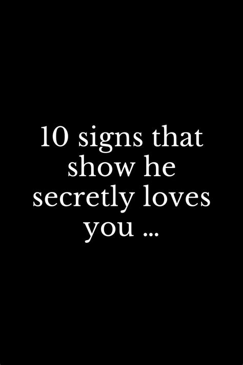 10 signs that show he secretly loves you … | Funny romantic quotes