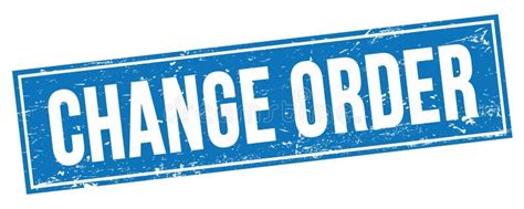 Change Order Text On Blue Grungy Rectangle Stamp Stock Illustration
