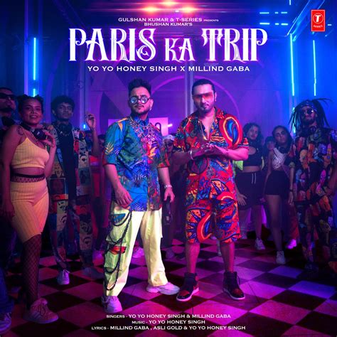 ‎paris Ka Trip Single By Yo Yo Honey Singh Millind Gaba And Asli Gold On Apple Music