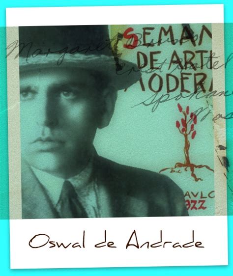 Oswald De Andrade E A Era Modernista Brasil Escola