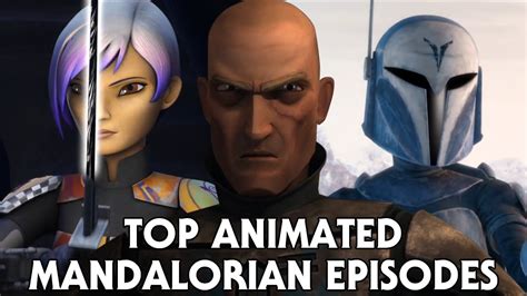 The Essential Mandalorian Episodes In The Clone Wars And Star Wars Rebels Youtube
