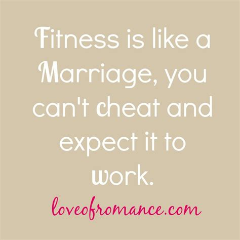 Fitness Is Like A Marriage Quote Romance Me