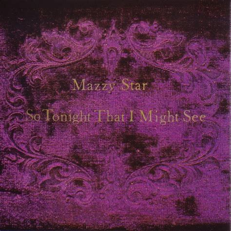 Mazzy Star So Tonight That I Might See Vinyl Records Lp Cd On Cdandlp