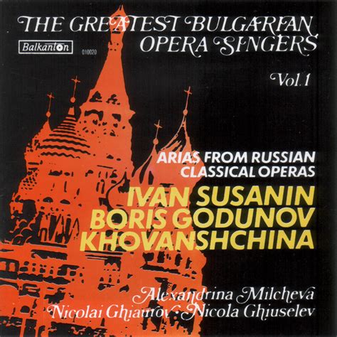 The Greatest Bulgarian Opera Singers Vol1 Arias From Russian Operas