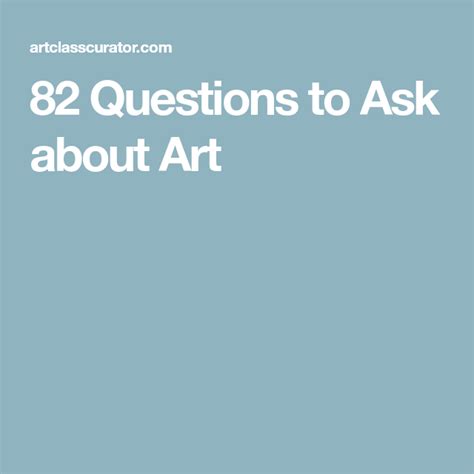 82 Questions To Ask About Art Questions To Ask Elementary Art