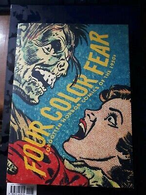 Four Color Fear Forgotten Horror Comics Of The S Paperback By