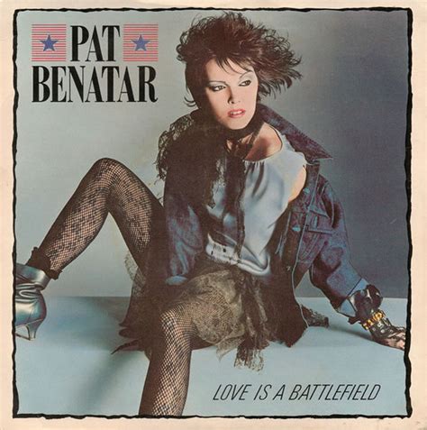 Pat Benatar Love Is A Battlefield Vinyl Discogs