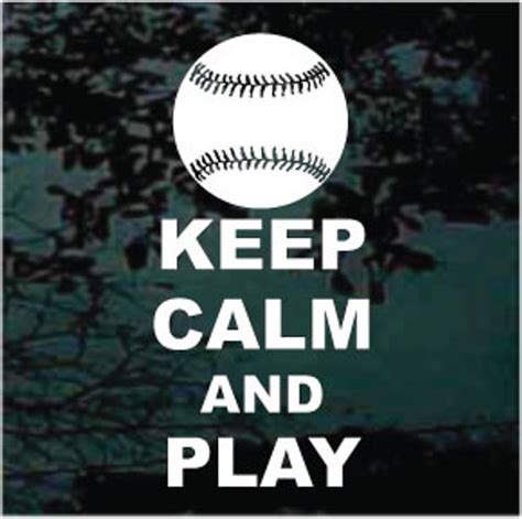 Keep Calm And Play Softball Decal And Window Sticker