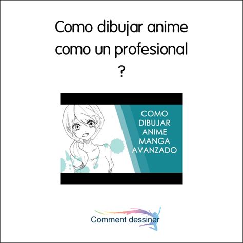 Como Dibujar Anime Como Un Profesional Como Dibujar