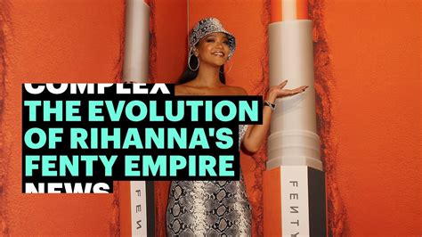 The Evolution Of Rihannas Fenty Empire Youtube