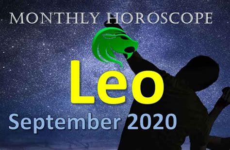 Leo Monthly Horoscope September 2020 Leo Monthly Horoscope Monthly