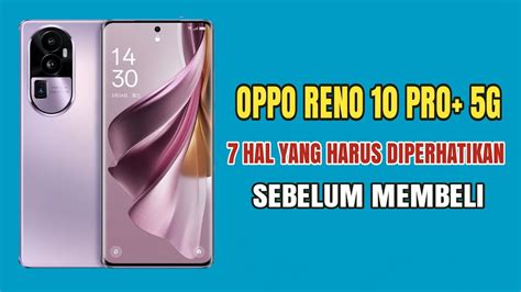 PERFORMA GAHAR Kelebihan Dan Kekurangan Oppo Reno 10 Pro Plus 5G