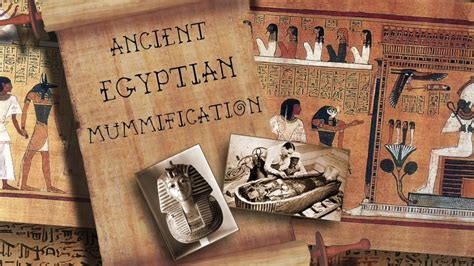 Ancient Egyptian Mummification Process