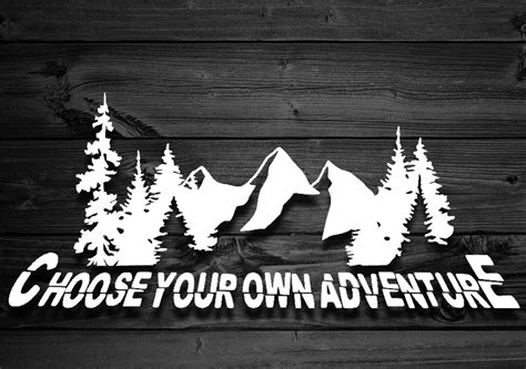 Choose Your Own Adventure Mountain Vinyl Decal Adventure Decal