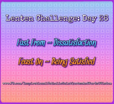 Lenten Challenge Day 26 Inspirational Words Of Wisdom Inspirational