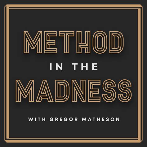 Method In The Madness Podcast